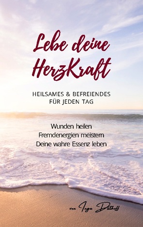 Lebe deine HerzKraft von Dalhoff,  Inga