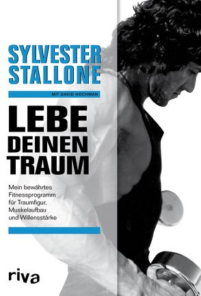 Lebe deinen Traum von Stallone,  Sylvester