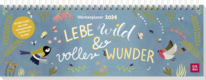 Lebe wild und voller Wunder – Wochenplaner 2024 von Völker,  Emily Claire