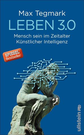 Leben 3.0 von Mania,  Hubert, Tegmark,  Max