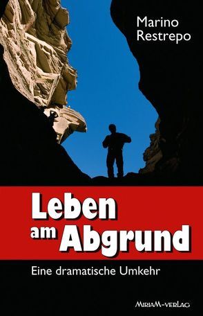 Leben am Abgrund von Restrepo,  Marino