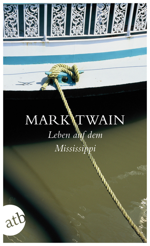 Leben auf dem Mississippi von Krüger,  Lore, Schönfelder,  Karl-Heinz, Twain,  Mark