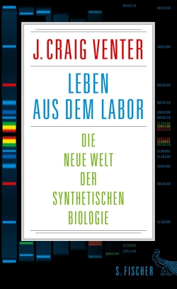 Leben aus dem Labor von Venter,  J. Craig, Vogel,  Sebastian