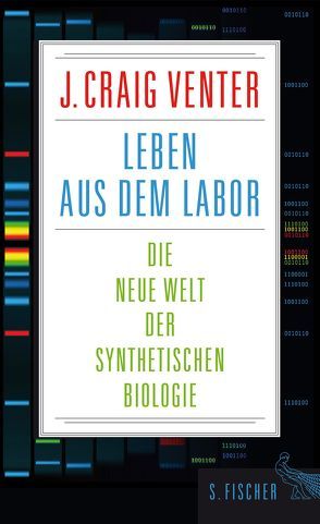 Leben aus dem Labor von Venter,  J. Craig, Vogel,  Sebastian