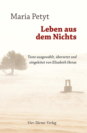 Leben aus dem Nichts von Hense,  Elisabeth, Petyt,  Maria