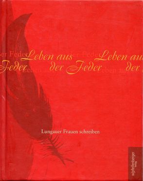 Leben aus der Feder von Indinger,  Annemarie