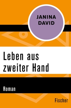 Leben aus zweiter Hand von David,  Janina, Huber,  Michaela