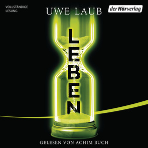 Leben von Buch,  Achim, Laub,  Uwe