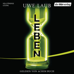 Leben von Buch,  Achim, Laub,  Uwe