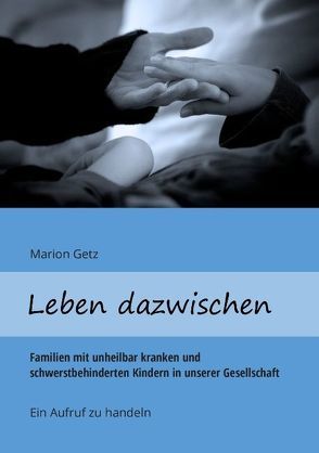 Leben dazwischen von Getz,  Marion