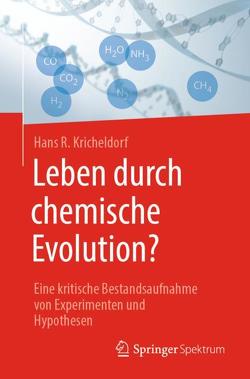 Leben durch chemische Evolution? von Kricheldorf,  Hans R.