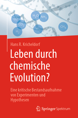 Leben durch chemische Evolution? von Kricheldorf,  Hans R.