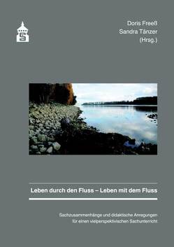 Leben durch den Fluss – Leben mit dem Fluss von Freeß,  Doris, Tänzer,  Sandra