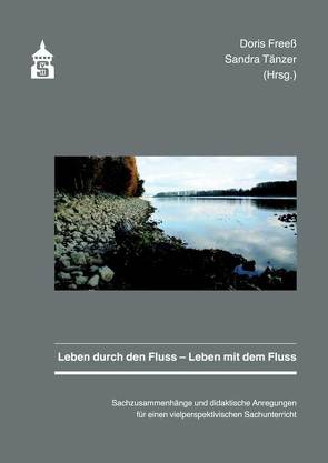 Leben durch den Fluss – Leben mit dem Fluss von Freeß,  Doris, Tänzer,  Sandra