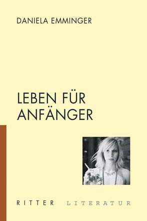 Leben für Anfänger von Emminger,  Daniela