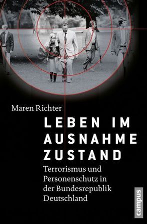 Leben im Ausnahmezustand von Richter,  Maren