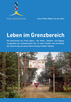 Leben im Grenzbereich von Müller von der Grün,  Claus Peter