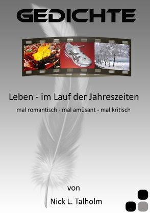 Leben – im Lauf der Jahreszeiten von Talholm,  Nick L.