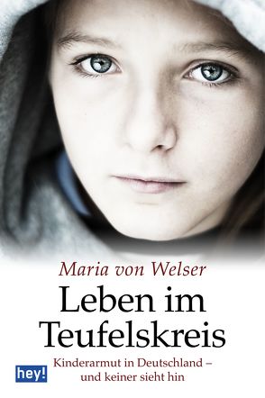 Leben im Teufelskreis von Welser,  Maria von