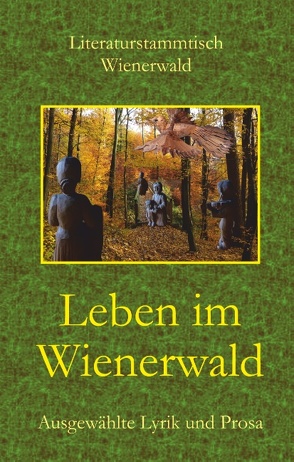 Leben im Wienerwald von Wienerwald,  Literaturstammtisch