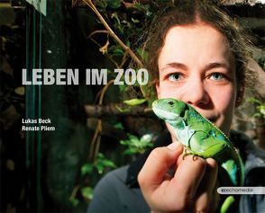 Leben im Zoo von Beck,  Lukas, Pliem,  Renate