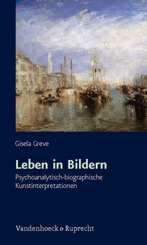 Leben in Bildern von Greve,  Gisela