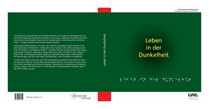 Leben in der Dunkelheit von Andrea,  Florez Jurado, Dr. Kriegs,  Jan Ole, Freyth-Weber,  Katharina, LWL-Museum für Naturkunde Münster,  Dr. Alfred Hendricks