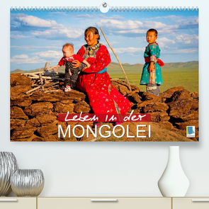 Leben in der Mongolei (Premium, hochwertiger DIN A2 Wandkalender 2022, Kunstdruck in Hochglanz) von CALVENDO