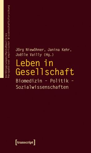 Leben in Gesellschaft von Kehr,  Janina, Niewöhner,  Jörg, Vailly,  Joëlle