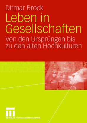 Leben in Gesellschaften von Brock,  Ditmar