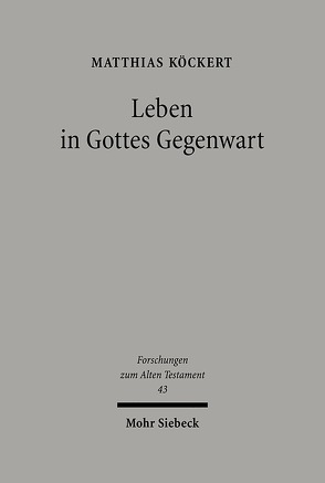 Leben in Gottes Gegenwart von Köckert,  Matthias