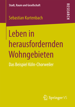 Leben in herausfordernden Wohngebieten von Kurtenbach,  Sebastian