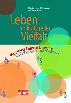 Leben in kultureller Vielfalt von Engel,  Jürgen, Hecht-El Minshawi,  Beatrice