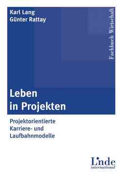 Leben in Projekten von Lang,  Karl, Rattay,  Günter