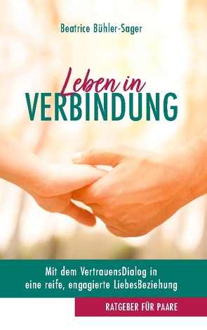 Leben in Verbindung von Bühler-Sager,  Beatrice