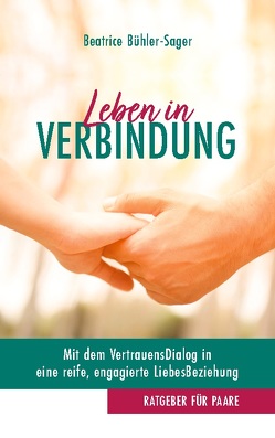 Leben in Verbindung von Bühler-Sager,  Beatrice