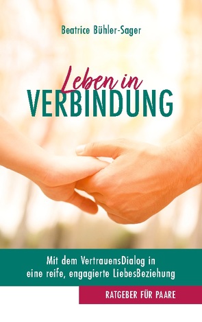 Leben in Verbindung von Bühler-Sager,  Beatrice