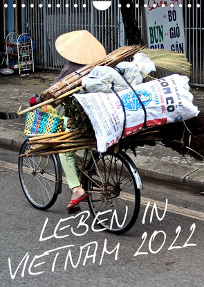 Leben in Vietnam 2022 (Wandkalender 2022 DIN A4 hoch) von Hamburg, Mirko Weigt,  ©