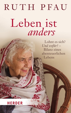 Leben ist anders von Pfau,  Ruth, Walter,  Rudolf