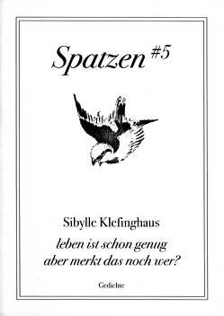 leben ist schon genug aber merkt das noch wer? von Klefinghaus,  Sibylle