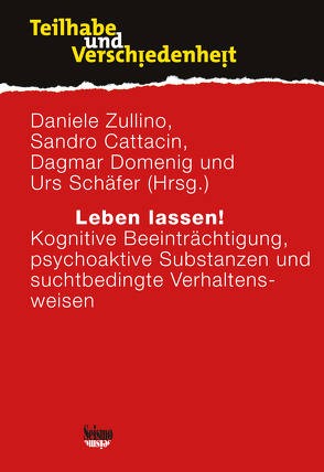 Leben lassen! von Cattacin,  Sandro, Domenig,  Dagmar, Schäfer,  Urs, Zullino,  Daniele