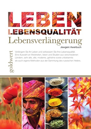 LEBEN: Lebensqualität, Lebensverlängerung von Awerbuch,  Jewgeni