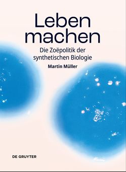 Leben machen von Müller,  Martin