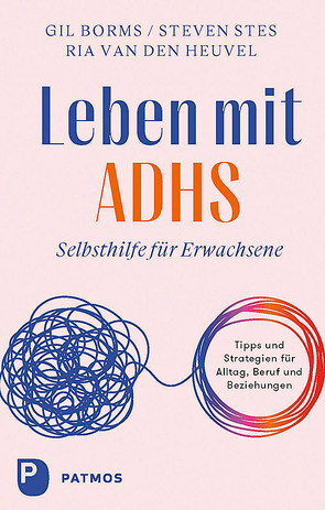 Leben mit ADHS von Borms,  Gil, Jänicke,  Bärbel, Stes,  Steven, Van Den Heuvel,  Ria