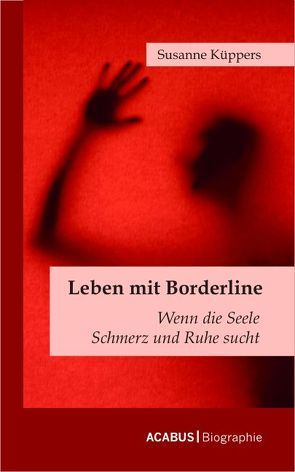 Leben mit Borderline von Küppers,  Susanne