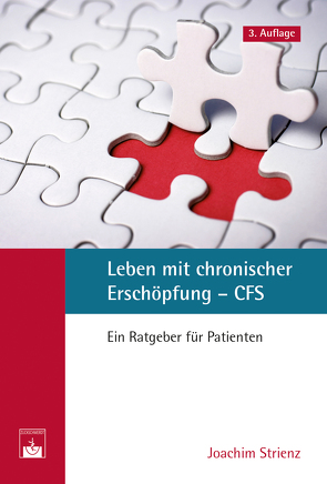 Leben mit chronischer Erschöpfung – CFS von Strienz,  Joachim