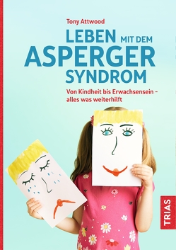 Leben mit dem Asperger-Syndrom von Attwood,  Tony