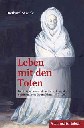 Leben mit den Toten von Sawicki,  Diethard