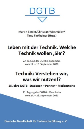 Leben mit der Technik. Welche Technik wollen ‚Sie‘? von Binder,  Martin, Finkbeiner,  Timo, Wiesmüller,  Christian