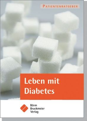 Leben mit Diabetes mellitus von Reiche,  Dagmar